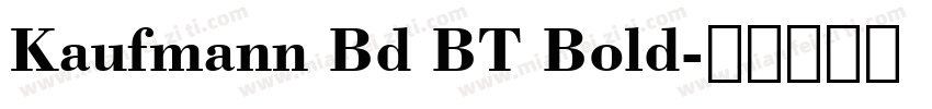 Kaufmann Bd BT Bold字体转换